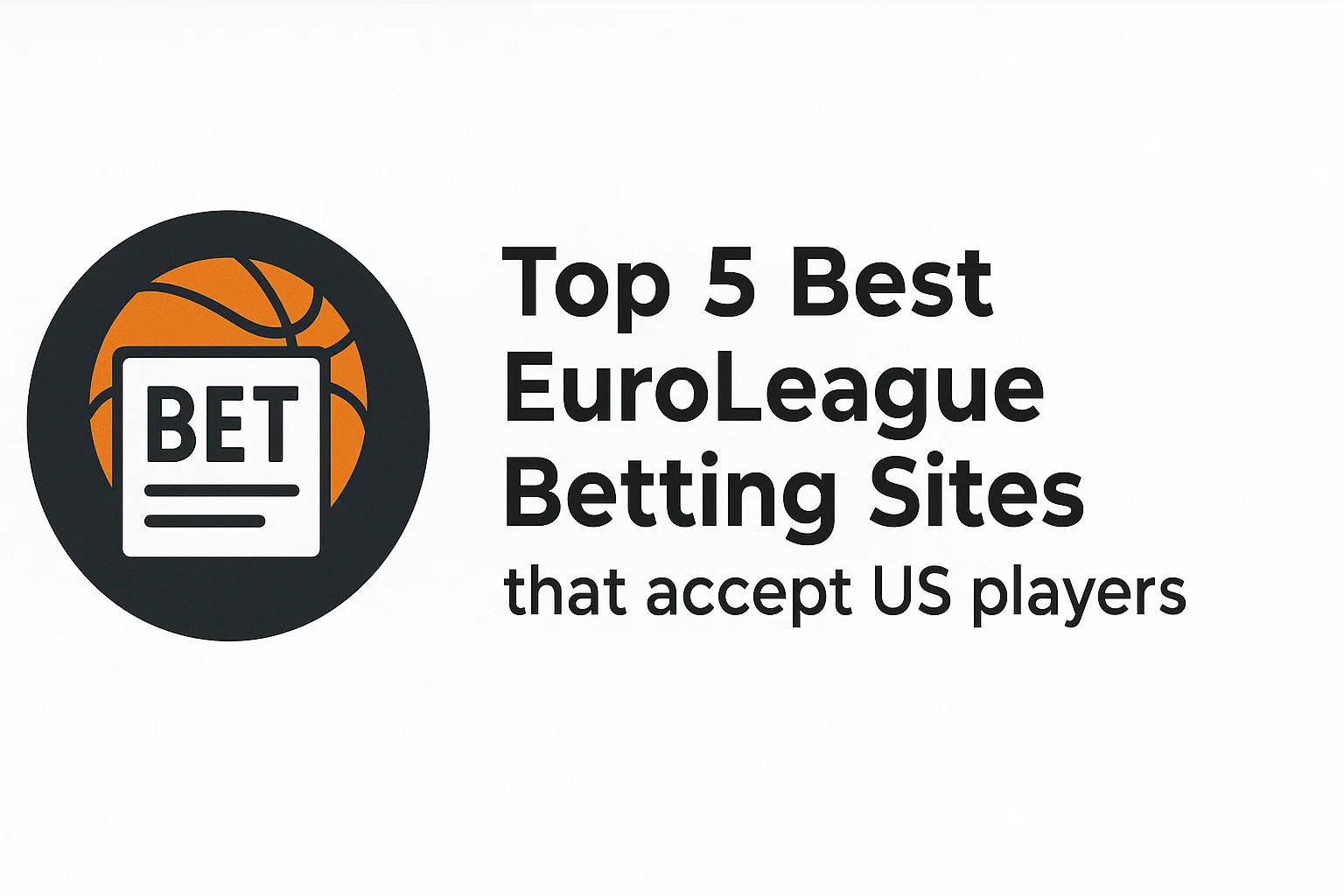 Top 5 Best EuroLeague Betting Sites that accept US players